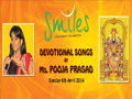 Devotional Songs By Ms. Pooja Prasad, Grand Daughter Of Veteran Producer And
Director Sri. V.B.Rajendra Prasad At Smiles On 6th April 2014